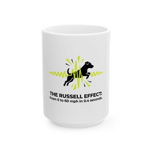 Jack Russell Heartbeat Mug — "The Russell Effect: From 0 to 60 mph in 0.4 seconds" Coffee Cup